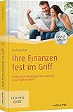 Ihre Finanzen fest im Griff: Erfolgreiche Geldanlage und Vorsorge in der Nullzins-Welt (Haufe TaschenGuide)