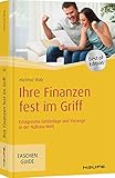 Ihre Finanzen fest im Griff: Erfolgreiche Geldanlage und Vorsorge in der Nullzins-Welt (Haufe TaschenGuide)