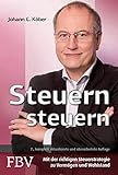 Steuern steuern: Mit der richtigen Steuerstrategie zu Vermögen und Wohlstand