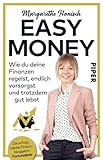 Easy Money: Wie du deine Finanzen regelst, endlich vorsorgst und trotzdem gut lebst | Das Finanzbuch für Einsteiger