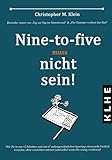 Nine-to-five muss nicht sein!: Eine unfehlbare Anleitung zu finanzieller Freiheit und sicherem Vermögensaufbau durch passives Einkommen