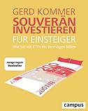 Souverän investieren für Einsteiger. Wie Sie mit ETFs ein Vermögen bilden