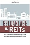 Geldanlage in REITs: Mit börsennotierten Beteiligungen zum globalen Immobilienportfolio