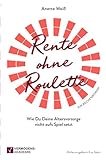 Rente ohne Roulette: Wie Du deine Altersvorsorge nicht auf's Spiel setzt