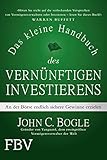 Das kleine Handbuch des vernünftigen Investierens: An der Börse endlich sichere Gewinne erzielen