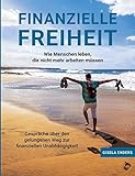 Finanzielle Freiheit: Wie Menschen leben, die nicht mehr arbeiten müssen