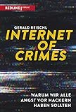 Internet of Crimes: Warum wir alle Angst vor Hackern haben sollten