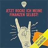 Jetzt rocke ich meine Finanzen selbst! [Now I'm Rocking My Finances Myself!]