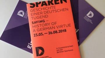 Deutsches Historisches Museum: „Sparen – Geschichte einer deutschen Tugend“