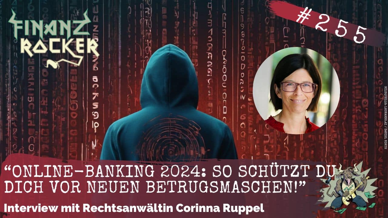 “Online-Banking 2024: So schützt du dich vor neuen Betrugsmaschen!” – Interview mit Corinna Ruppel