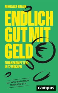 Dr. Nikolaus Braun "Endlich gut mit Geld"
